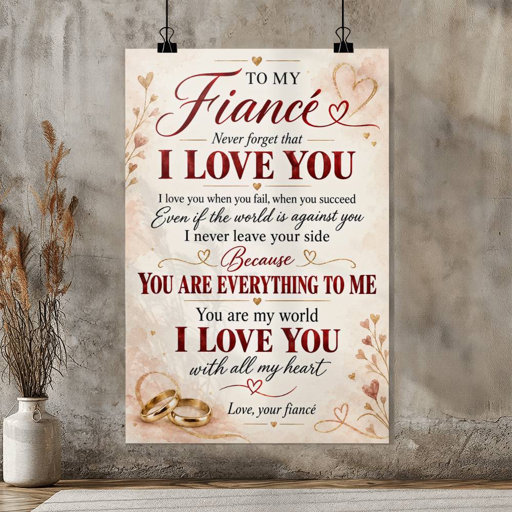 To My Fiancée Poster, Romantic Love Quote Wall Art, Engagement Gift for Future Wife