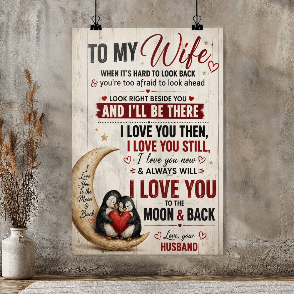To My Wife You’re Too Afraid To Look Ahead Poster