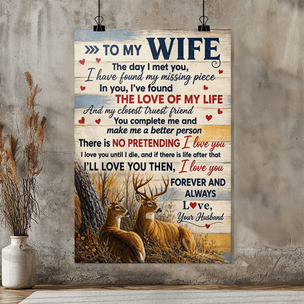 To My Wife I Have Found My Missing Piece Poster