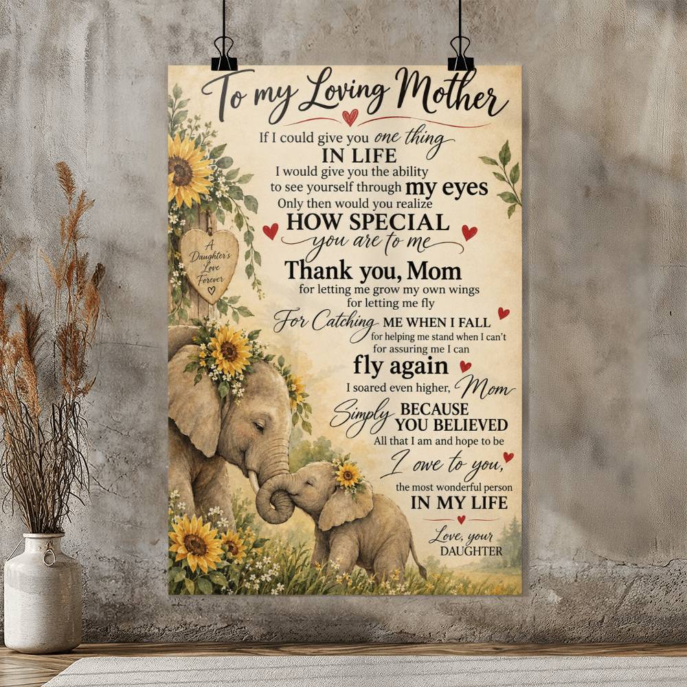 Elephant To My Mom Poster, Birthday Gift For Mom, Gift For Mom From Daughter