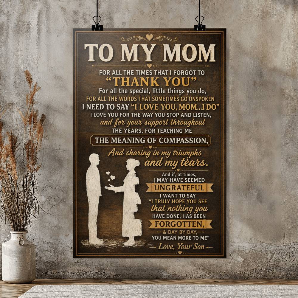 To My Mom For All The Times That I Forgot To Thank You Poster