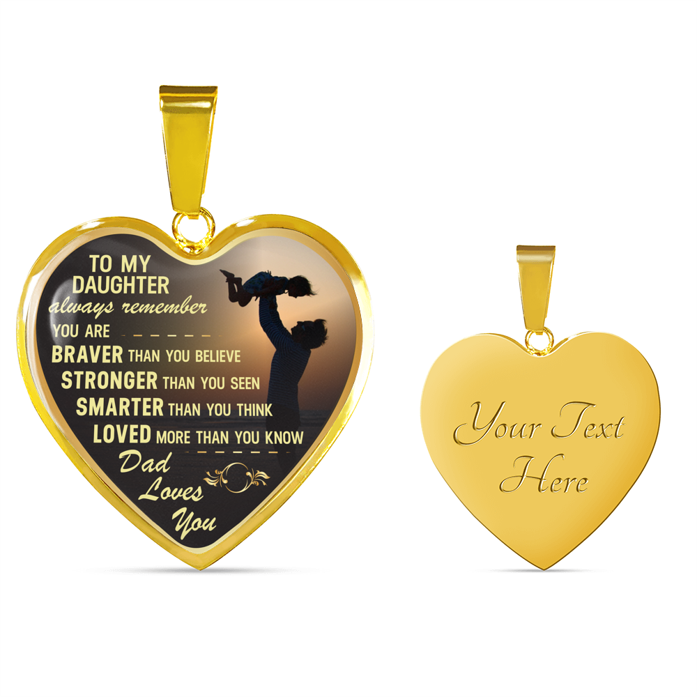 To My Daughter Hear Necklace from Father Always Remember Dad Love You