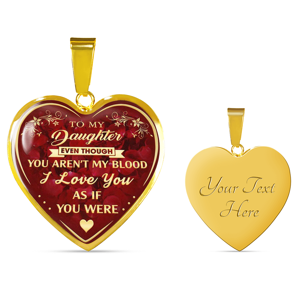 Step Daughter Necklace to My Step Daughter, Even Though You aren't My Blood Gift
