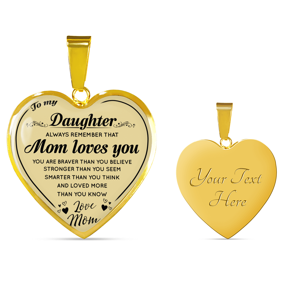 To My Daughter Heart Necklace Love Mom- Mom Loves You - from Mother