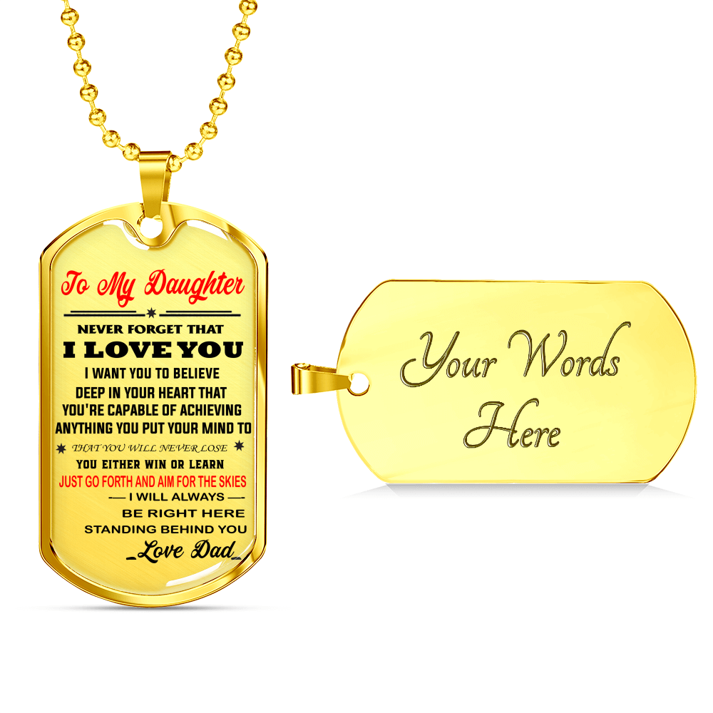 To My Daughter Dog Tag Gift from Dad - Unique Novelty Luxury Necklace