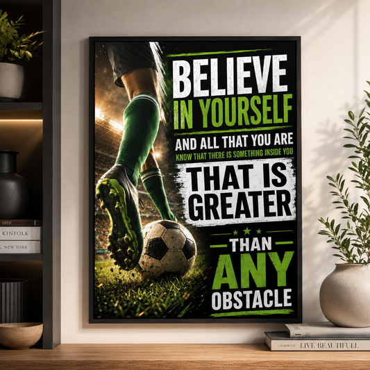 Soccer Believe In Yourself Poster, Motivational Soccer Wall Art, Inspirational Football Quote Print