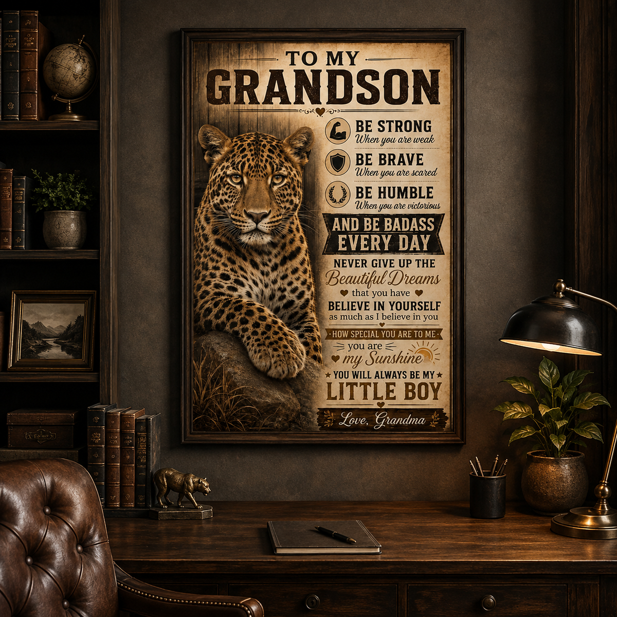 To My Grandson Leopard Poster, Inspirational Gift From Grandma, Be Strong Be Brave Wall Art, Grandson Birthday Gift