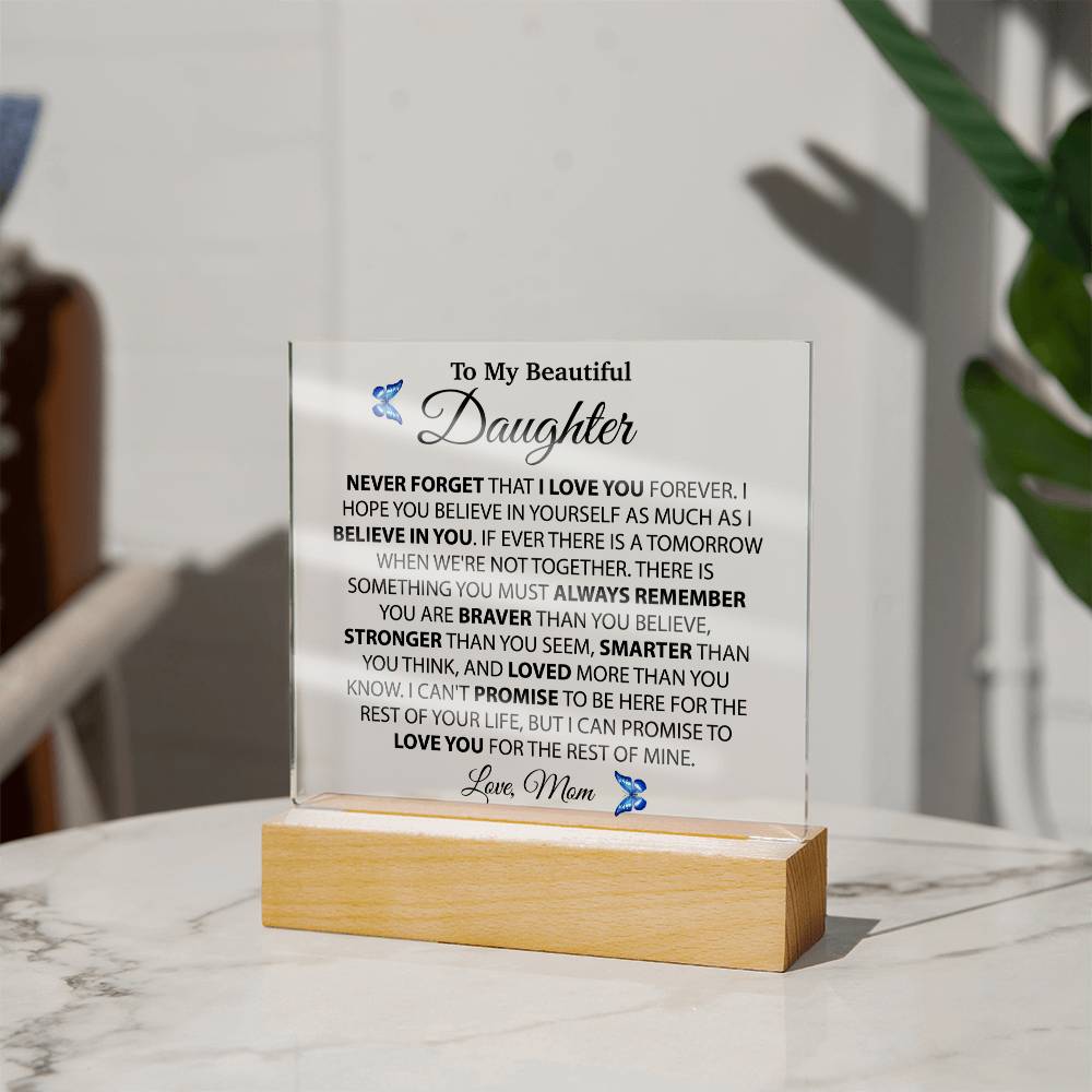 To My Daughter Acrylic Plaque, Gift from Mom, Birthday Gift for Daughter