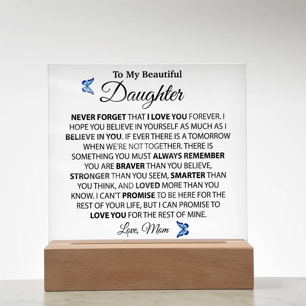 To My Daughter Acrylic Plaque, Gift from Mom, Birthday Gift for Daughter