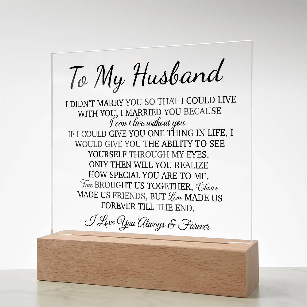 To My Husband Acrylic Plaque, Gift for Husband, Husband Work Gift, Husband Birthday Gift