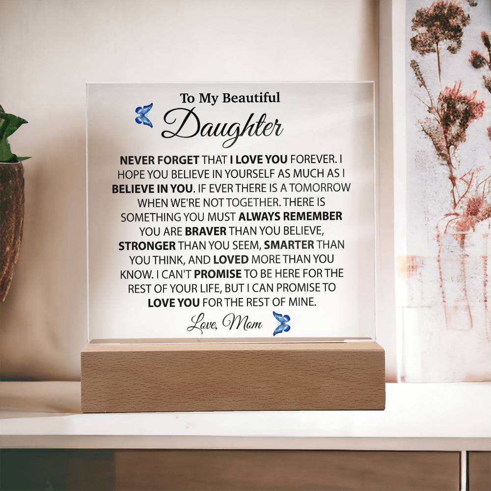 To My Daughter Acrylic Plaque, Gift from Mom, Birthday Gift for Daughter