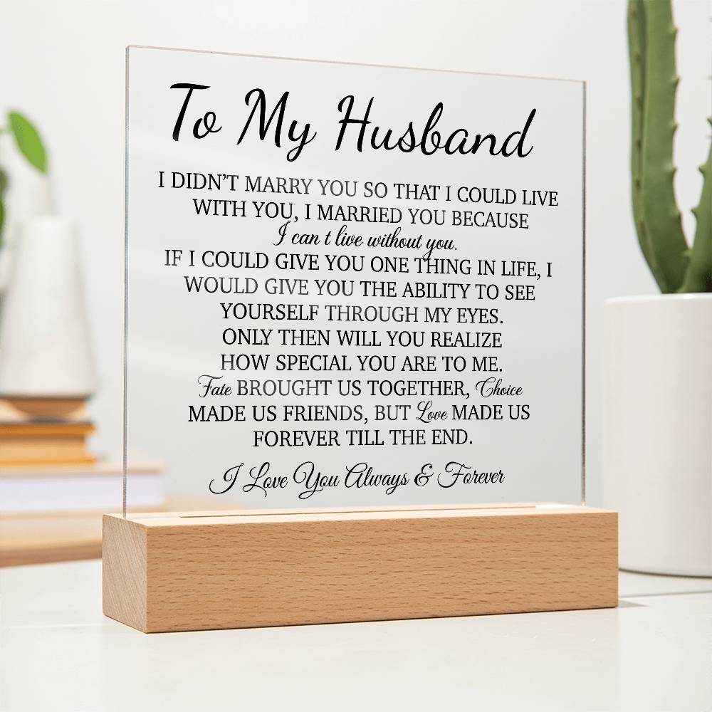 To My Husband Acrylic Plaque, Gift for Husband, Husband Work Gift, Husband Birthday Gift