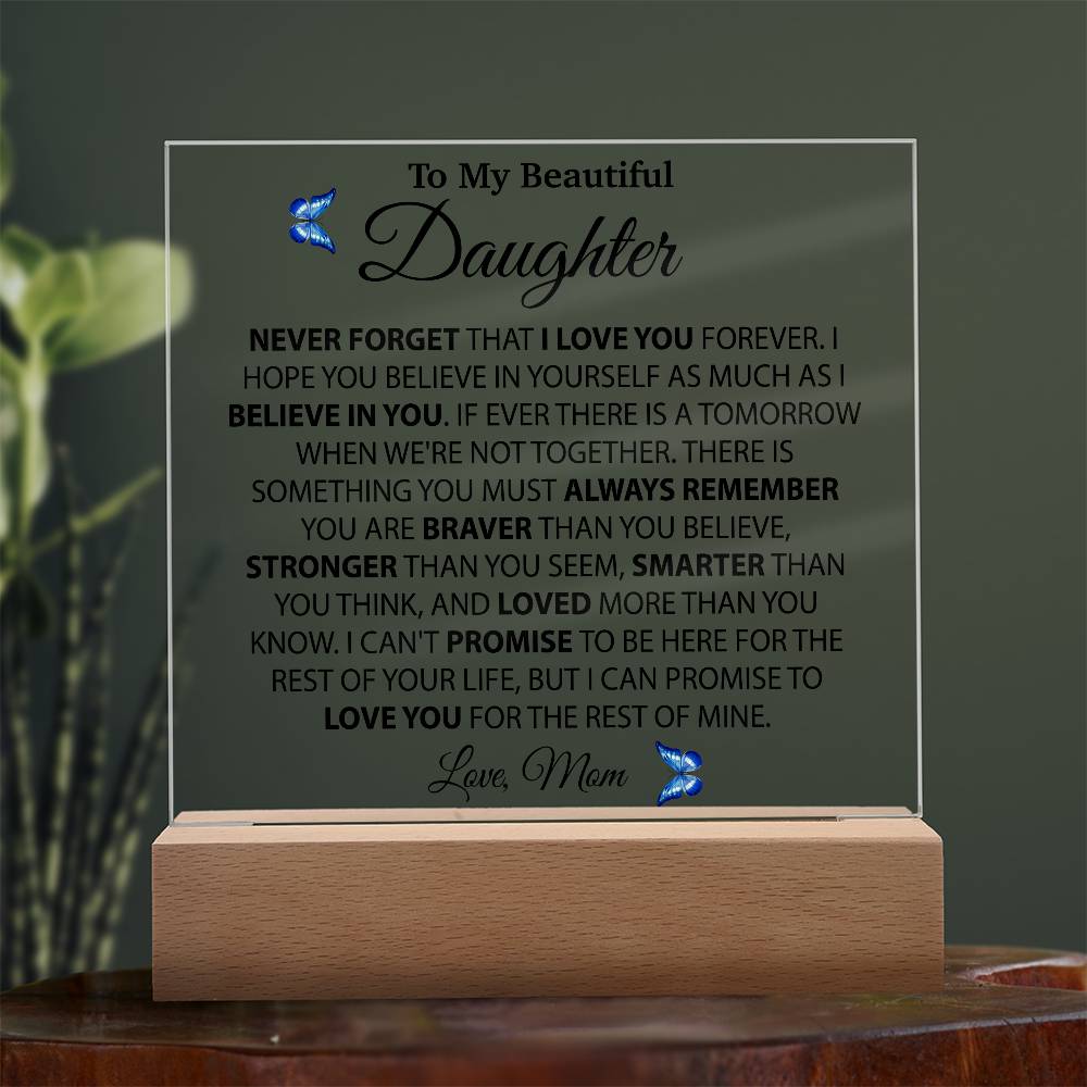 To My Daughter Acrylic Plaque, Gift from Mom, Birthday Gift for Daughter