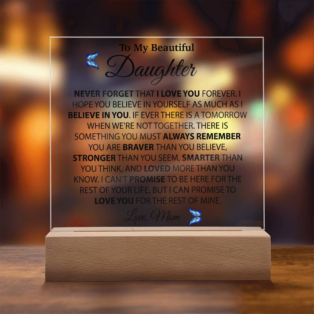 To My Daughter Acrylic Plaque, Gift from Mom, Birthday Gift for Daughter