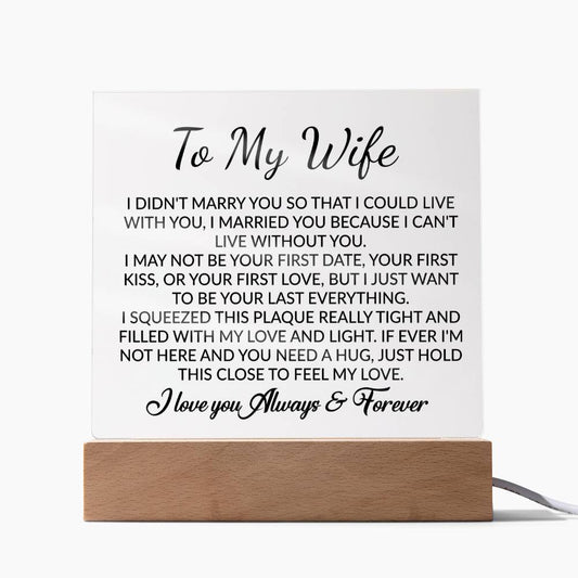 To My Wife Acrylic Plaque,  Wife Birthday Gift, Wife on Anniversary, Christmas Gift