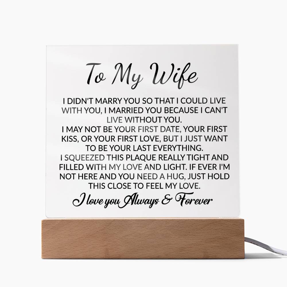 To My Wife Acrylic Plaque,  Wife Birthday Gift, Wife on Anniversary, Christmas Gift