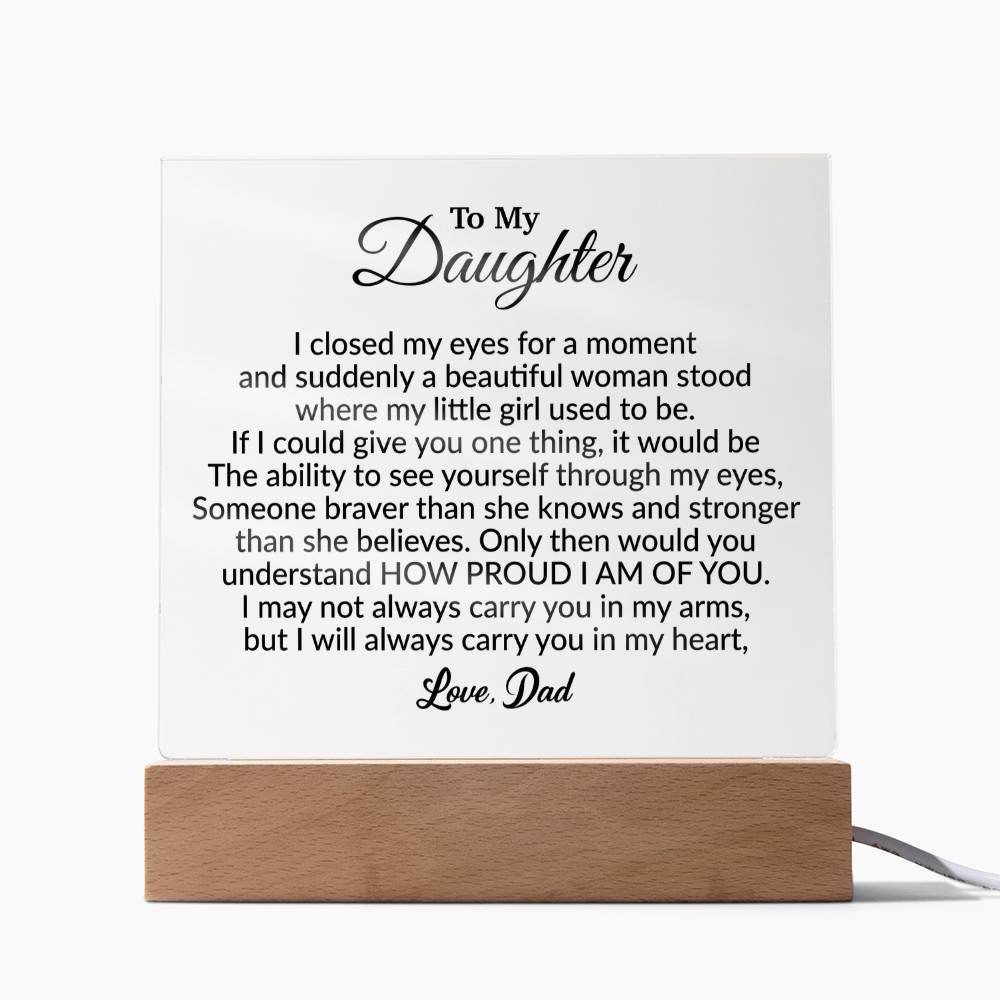 To My Daughter Acrylic Plaque, Gift from Dad, Birthday Gift for Daughter