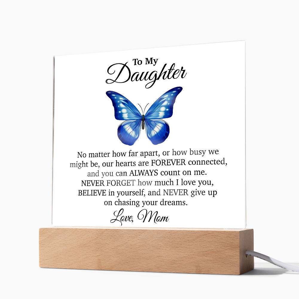 To My Daughter Acrylic Plaque, Gift from Mom, Sentimental Gift for Daughter