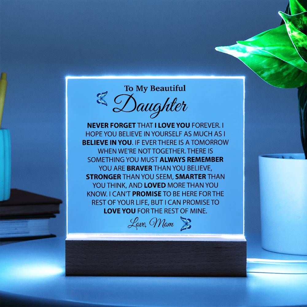 To My Daughter Acrylic Plaque, Gift from Mom, Birthday Gift for Daughter