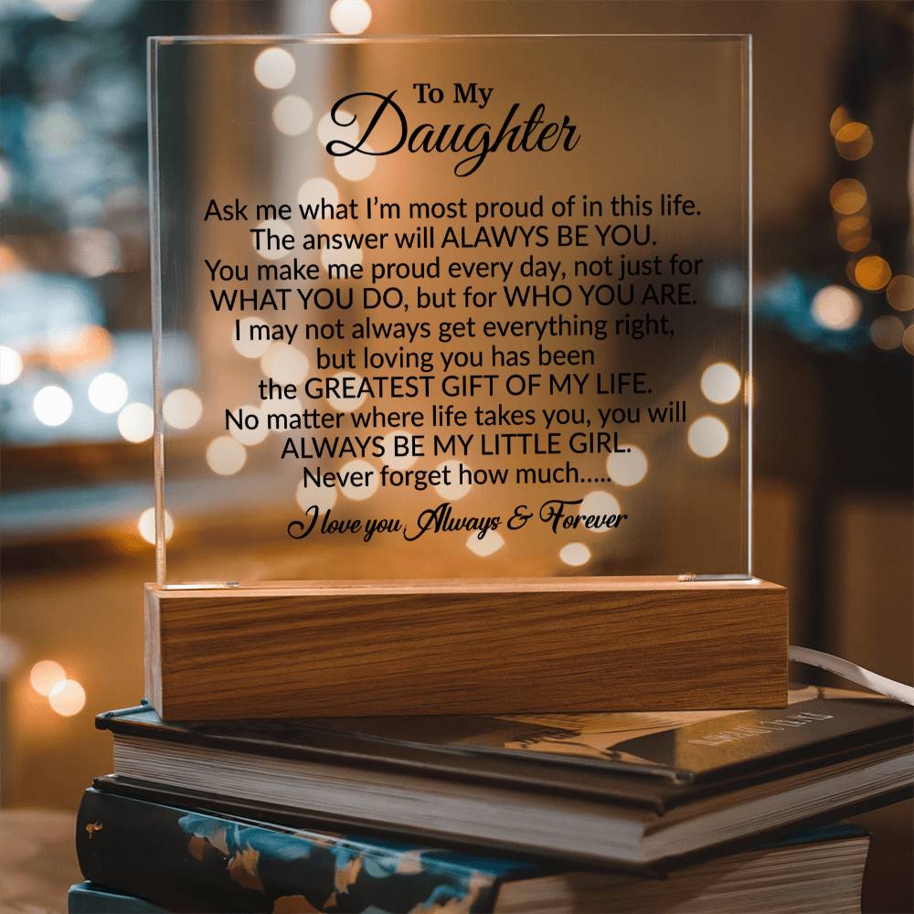 To My Daughter Acrylic Plaque, Gift from Mom,Birthday Gift for Daughter