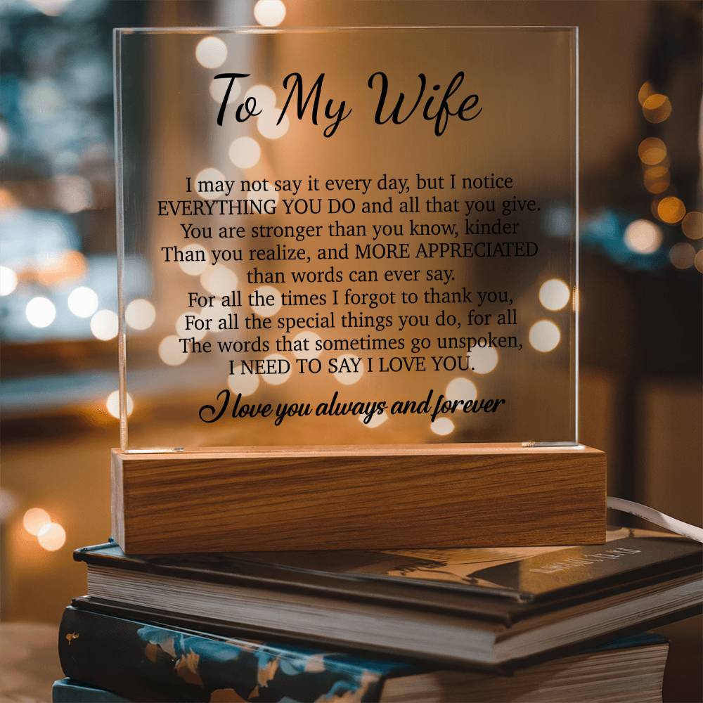 To My Wife Acrylic Plaque,  Wife Birthday Gift, Wife on Anniversary, Christmas Gift