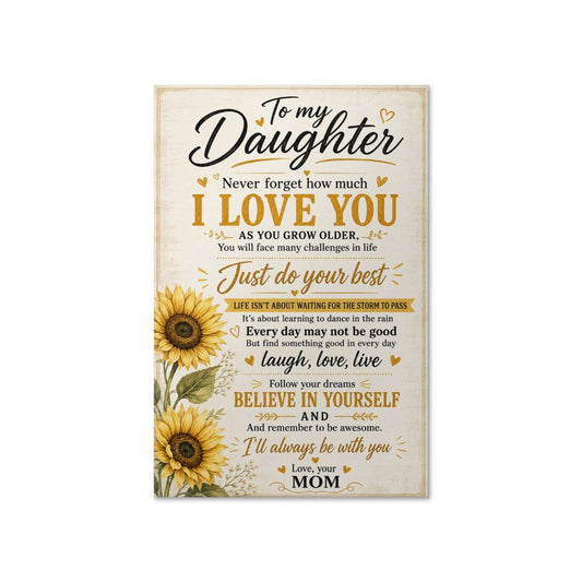 Daughter Poster Gift from Mom, To My Daughter Wall Art, Inspirational Family Print, Sunflower Poster Gift