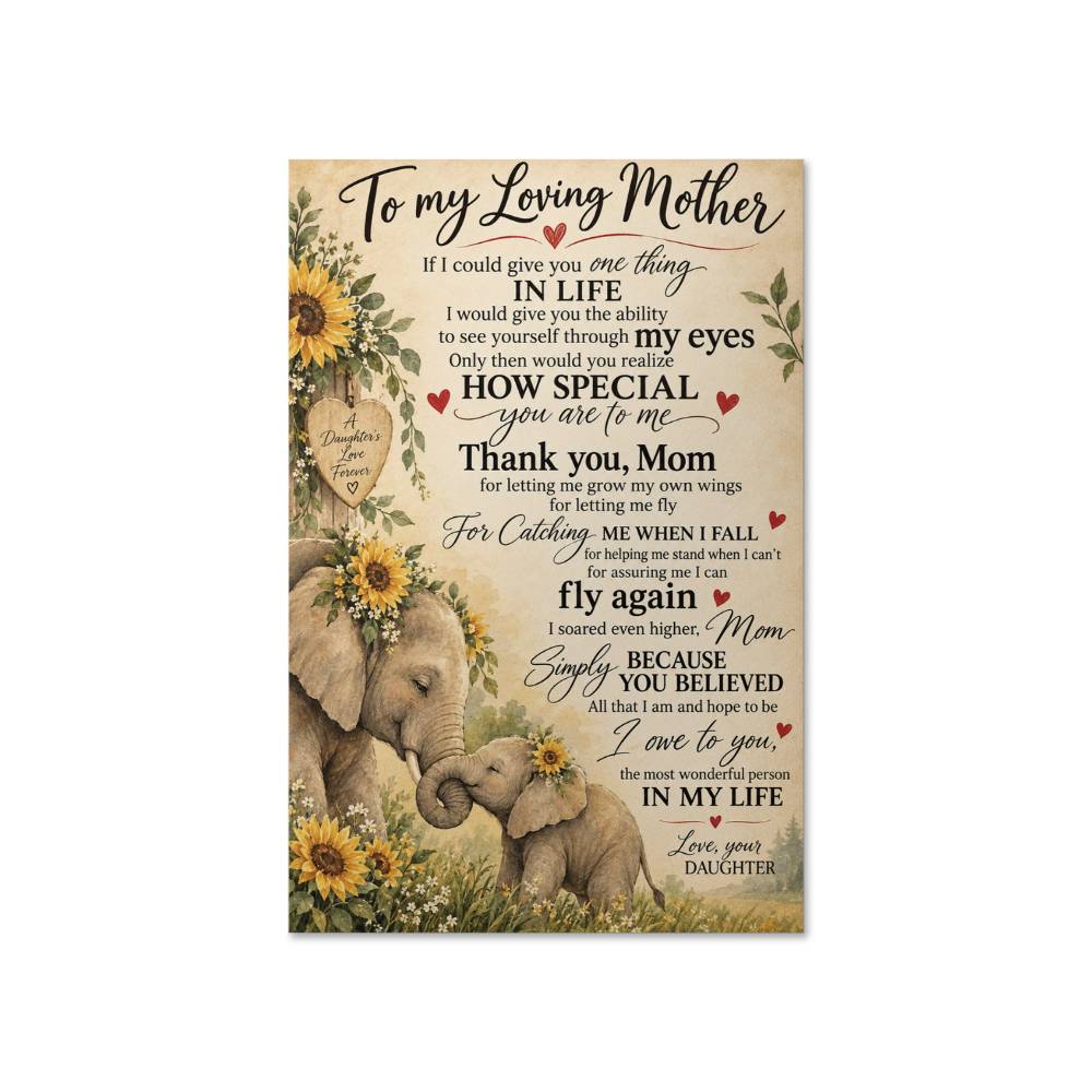 Elephant To My Mom Poster, Birthday Gift For Mom, Gift For Mom From Daughter