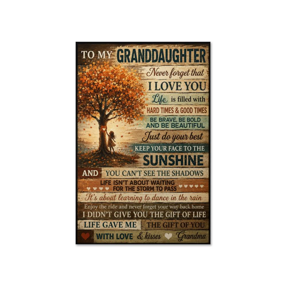 To My Grand Daughter I Love You Poster