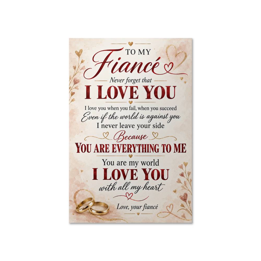 To My Fiancée Poster, Romantic Love Quote Wall Art, Engagement Gift for Future Wife