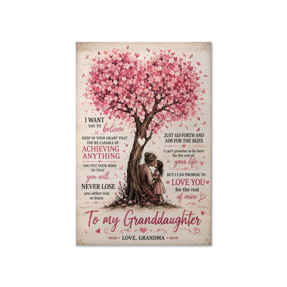 To My Granddaughter Inspirational Quote Poster