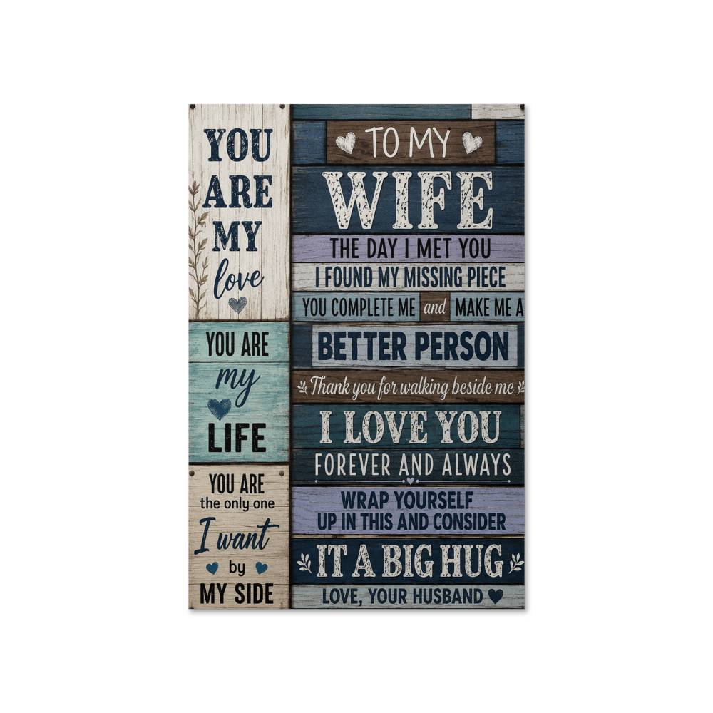 To My Wife the Day I Met You I Found My Missing Piece Poster