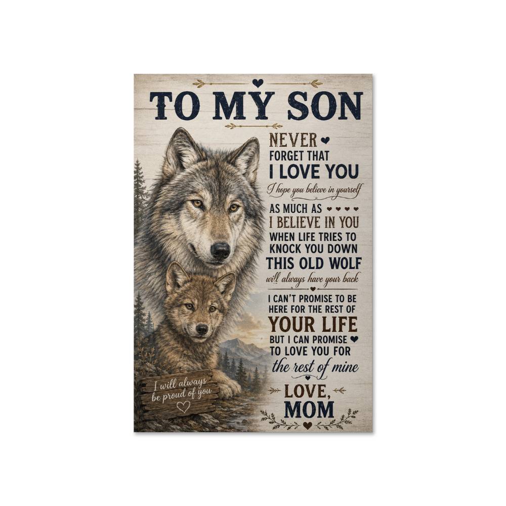 To My Son Never Forget That I love You Poster