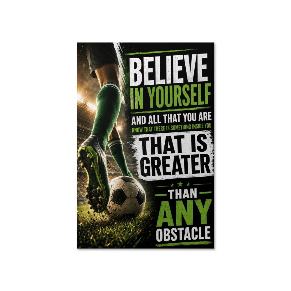 Soccer Believe In Yourself Poster, Motivational Soccer Wall Art, Inspirational Football Quote Print