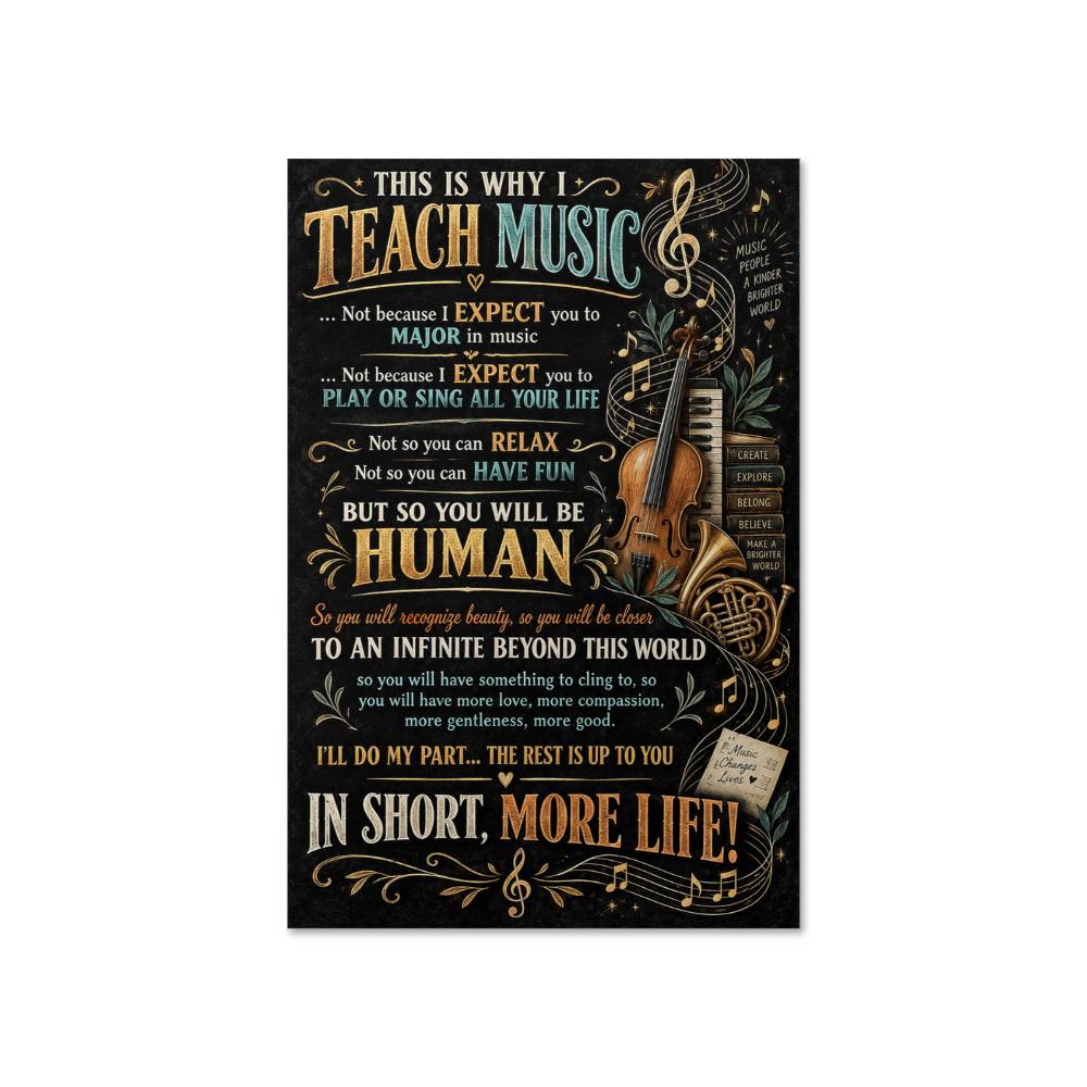 This Is Why I Teach Music Poster, Music Teacher Inspirational Wall Art, Music Classroom Decor