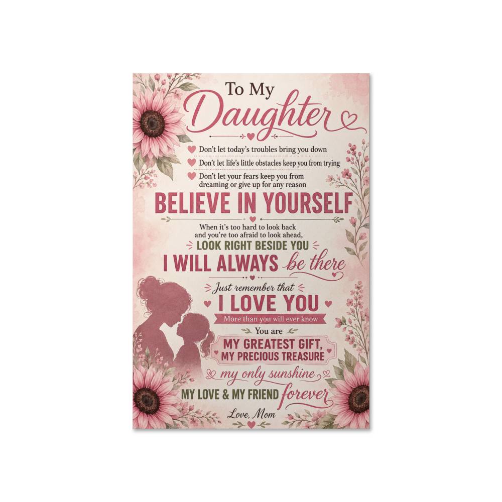 To My Daughter Sunflower Poster, Love Mom Gift for Daughter, Mother Daughter Wall Art
