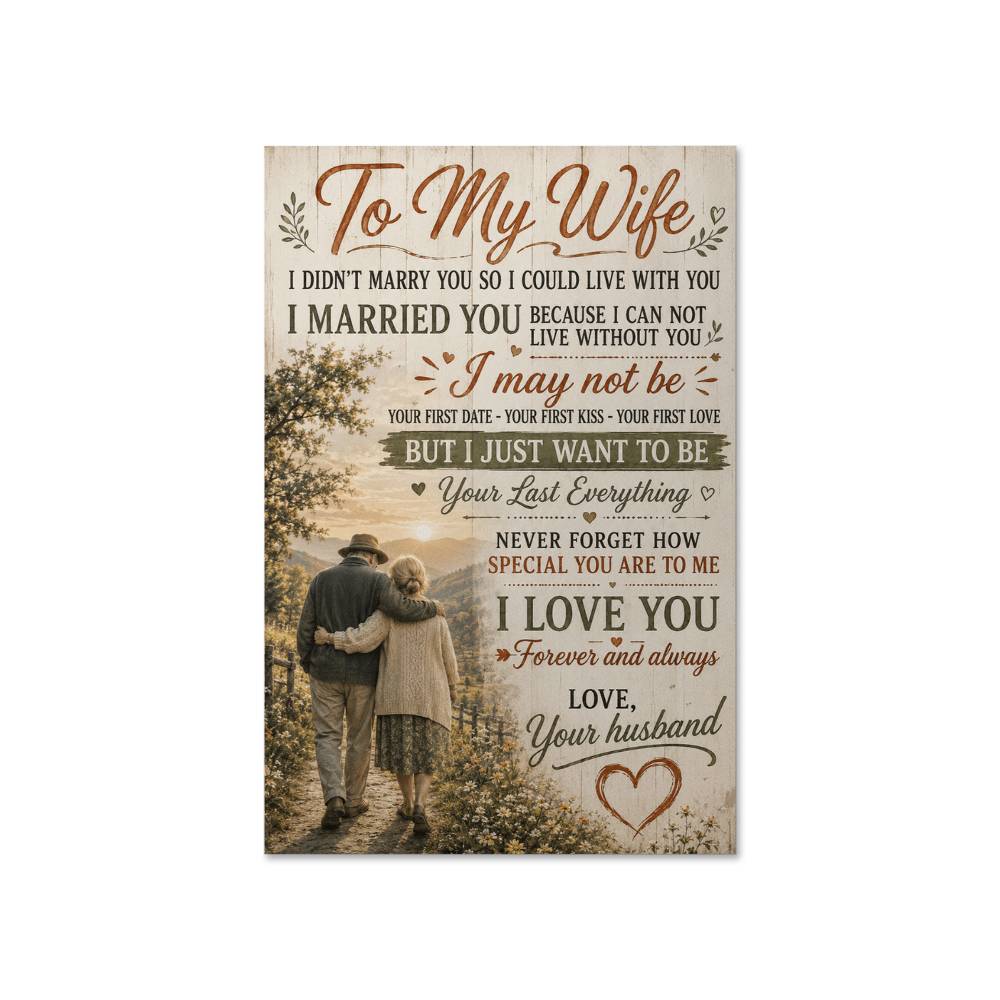 To My Wife I Love You Forever And Always Poster