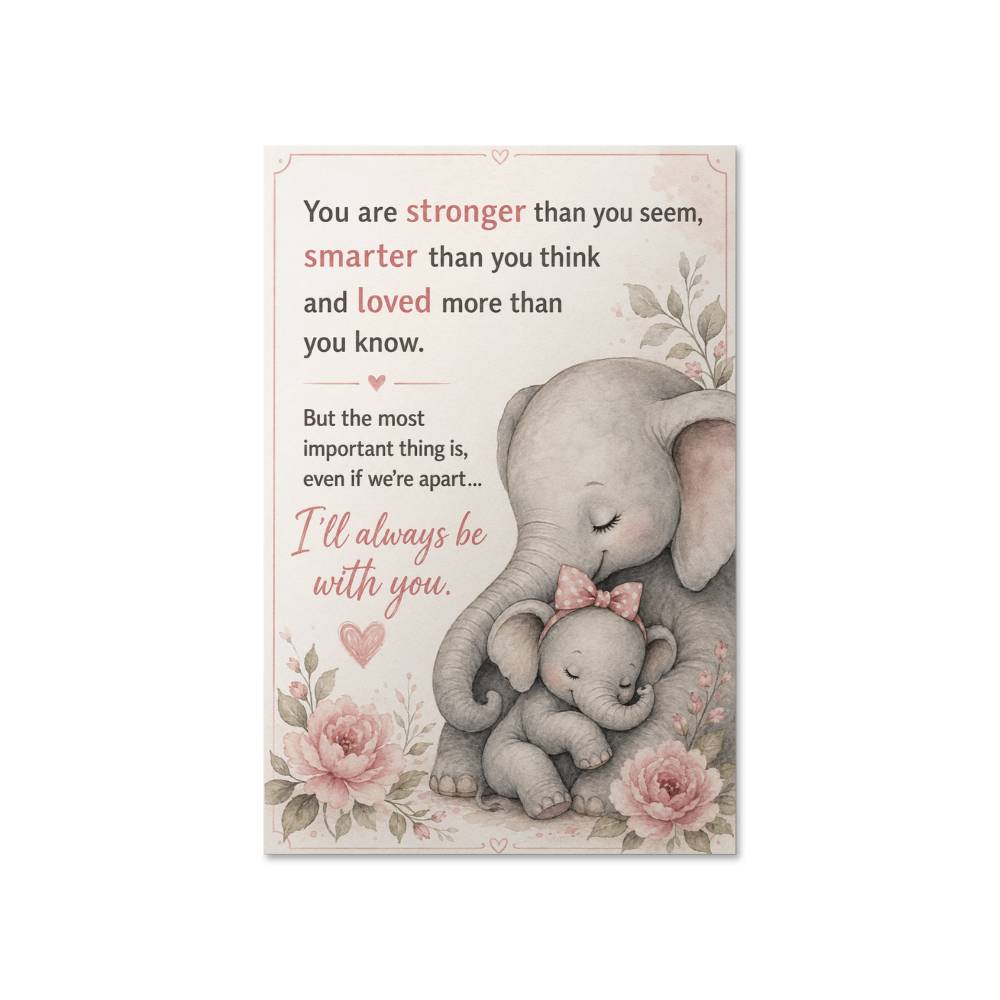 To My Daughter Elephant Poster, Gift from Mom or Dad, Inspirational Daughter Wall Art, Mom Gift Poster