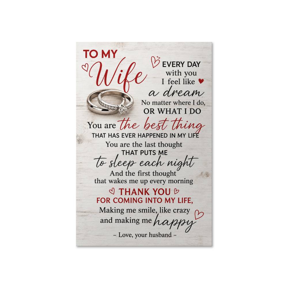 To My Wife Every Day With You I Feel Like A Dream Poster