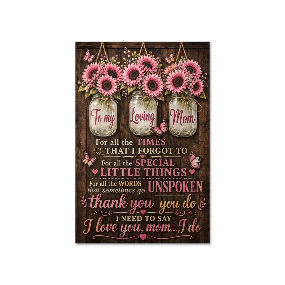 To My Loving Mom For All The Times Poster