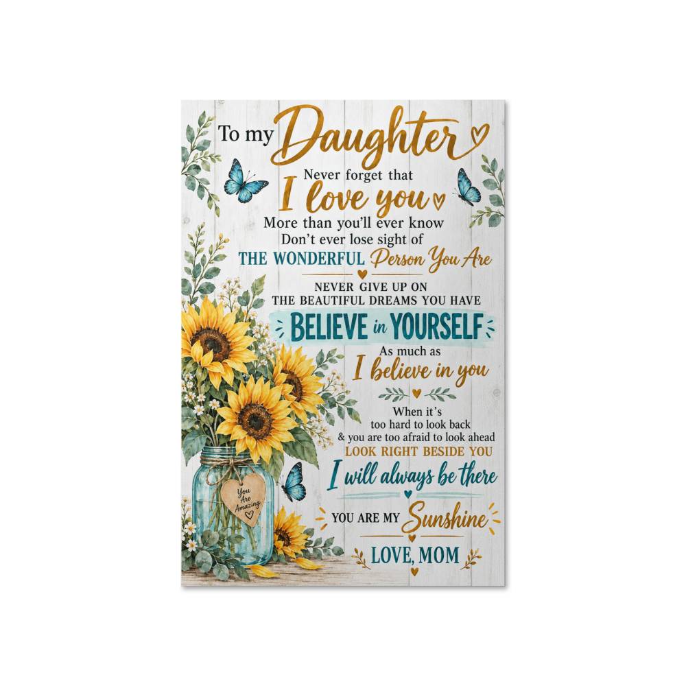 To My Daughter Poster, Mother's Day Gift, From Mother, Birthday Gift, Print Wall Art