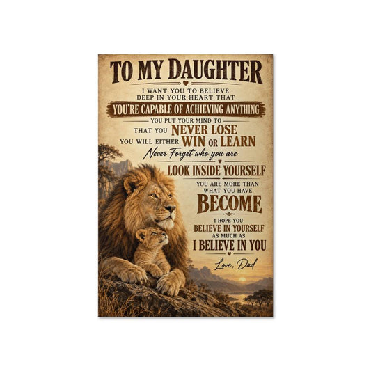 Lion To My Daughter I Believe in You Poster