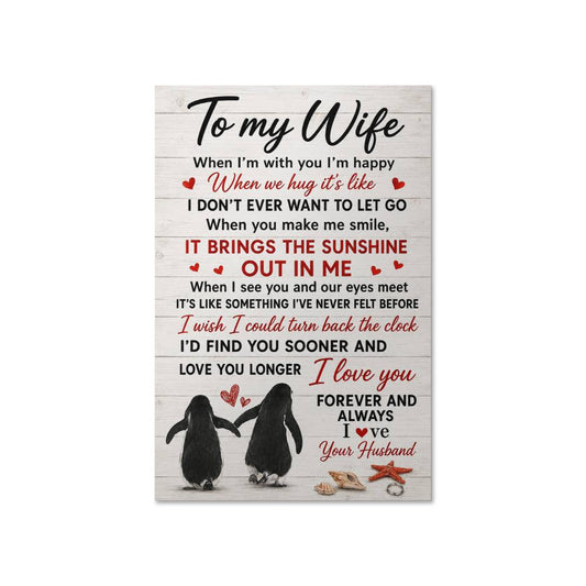 To My Wife When I’m With You I’m Happy Poster