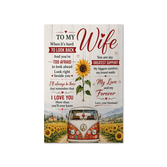 To My Wife When It’s Hard To Look Back Poster