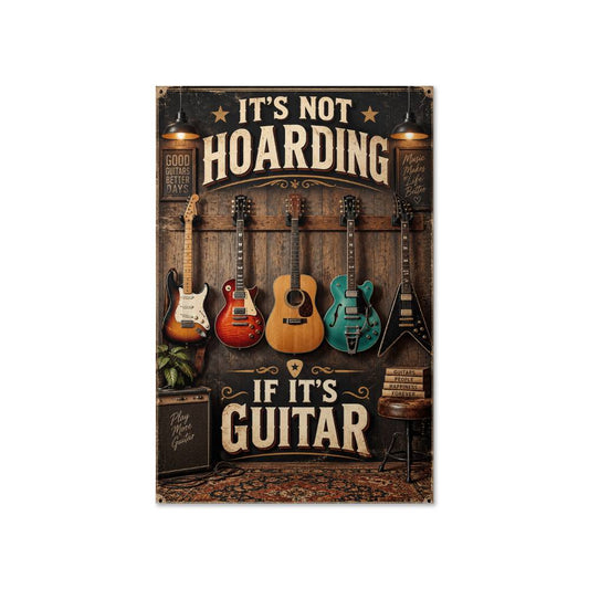 It’s Not Hoarding If It’s Guitars Poster, Guitar Lover Wall Art, Vintage Music Room Decor