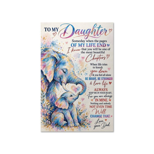 Elephant To My Daughter The Most Beautiful Great Gift For Daughter from Dad Poster