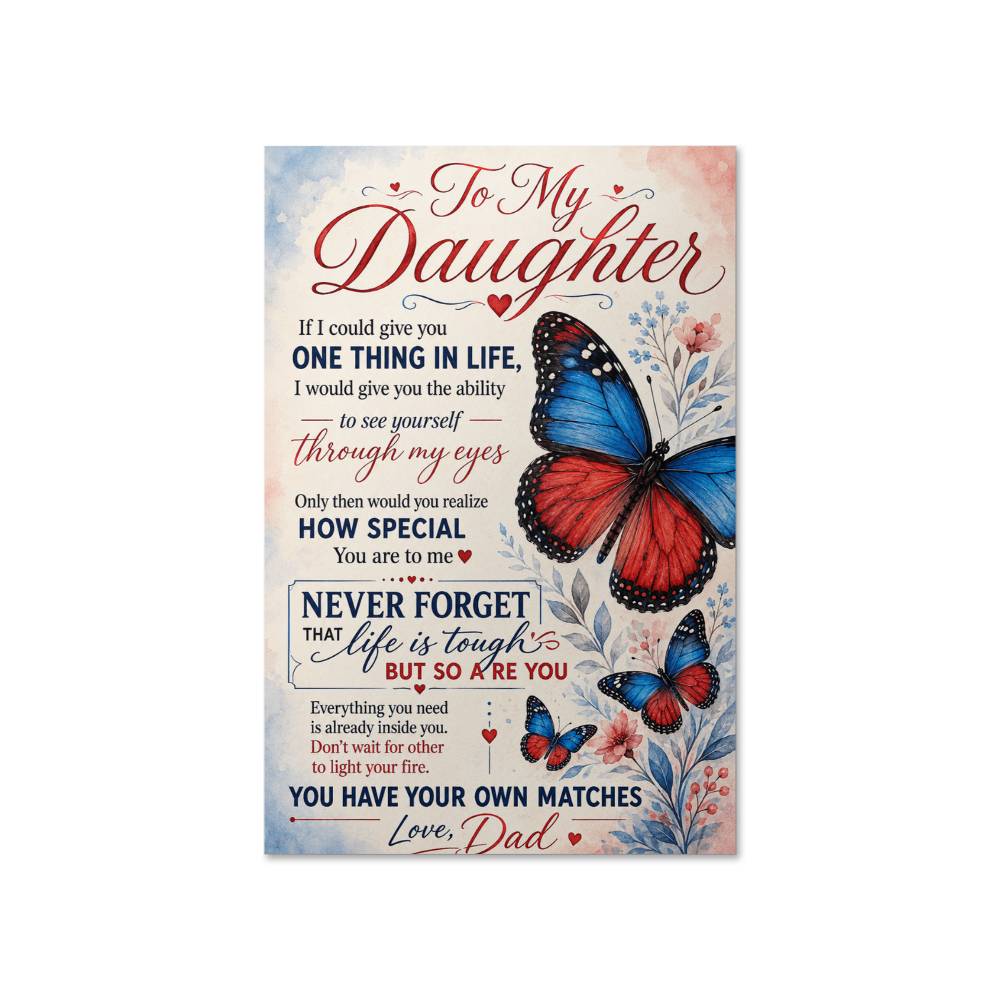 To My Daughter Poster from Dad, Gift for Daughter, Butterfly Wall Art, Sentimental Daughter Print
