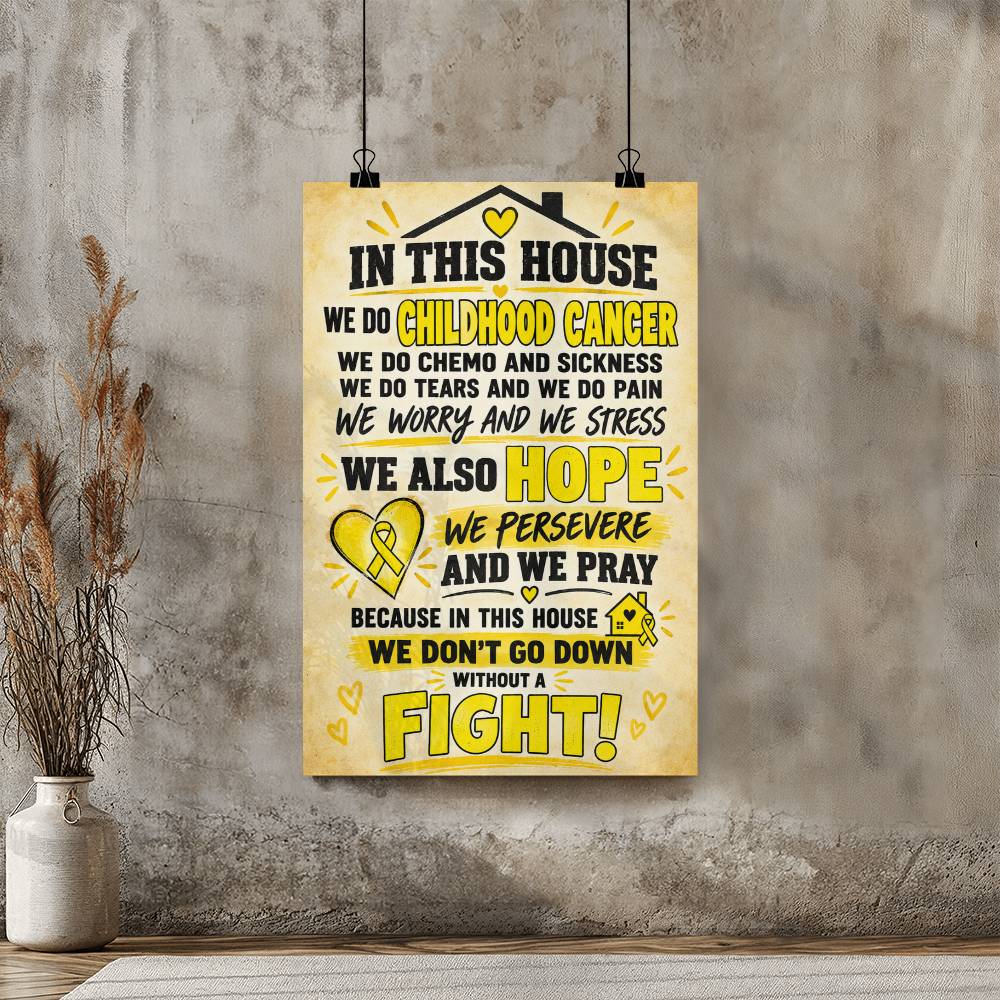 Childhood Cancer Awareness Poster, In This House We Fight, Yellow Ribbon Family Support Wall Art