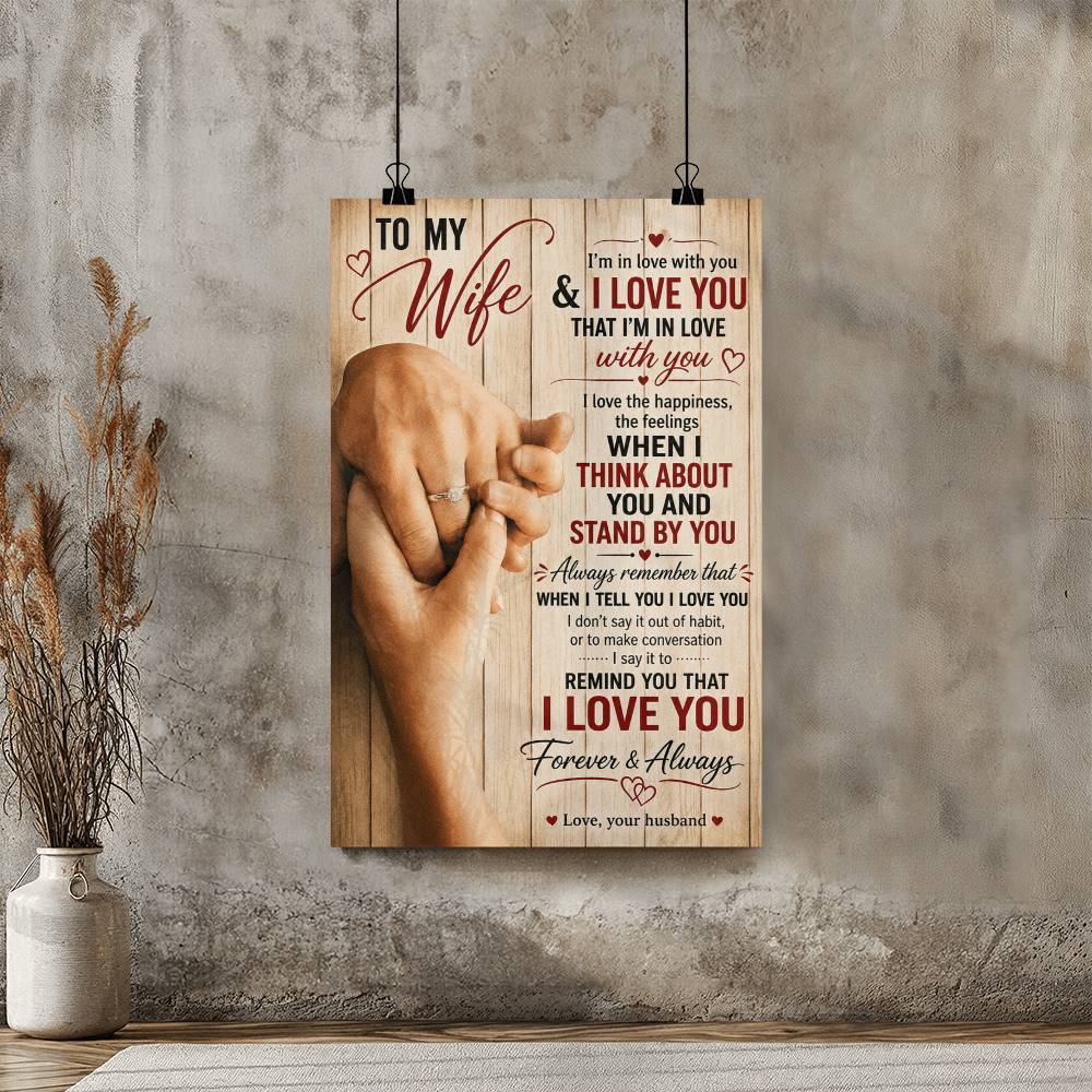 To My Wife I’m In Love With You And I Love You Poster
