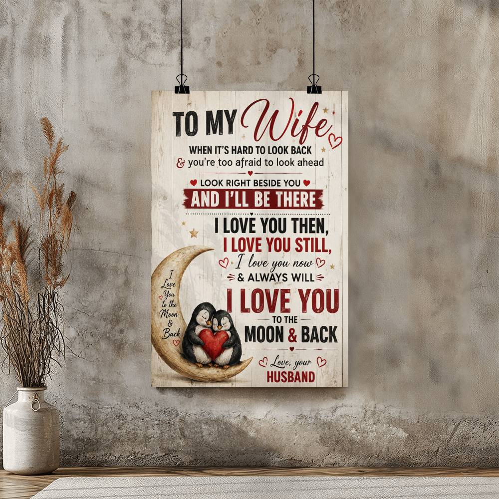 To My Wife You’re Too Afraid To Look Ahead Poster