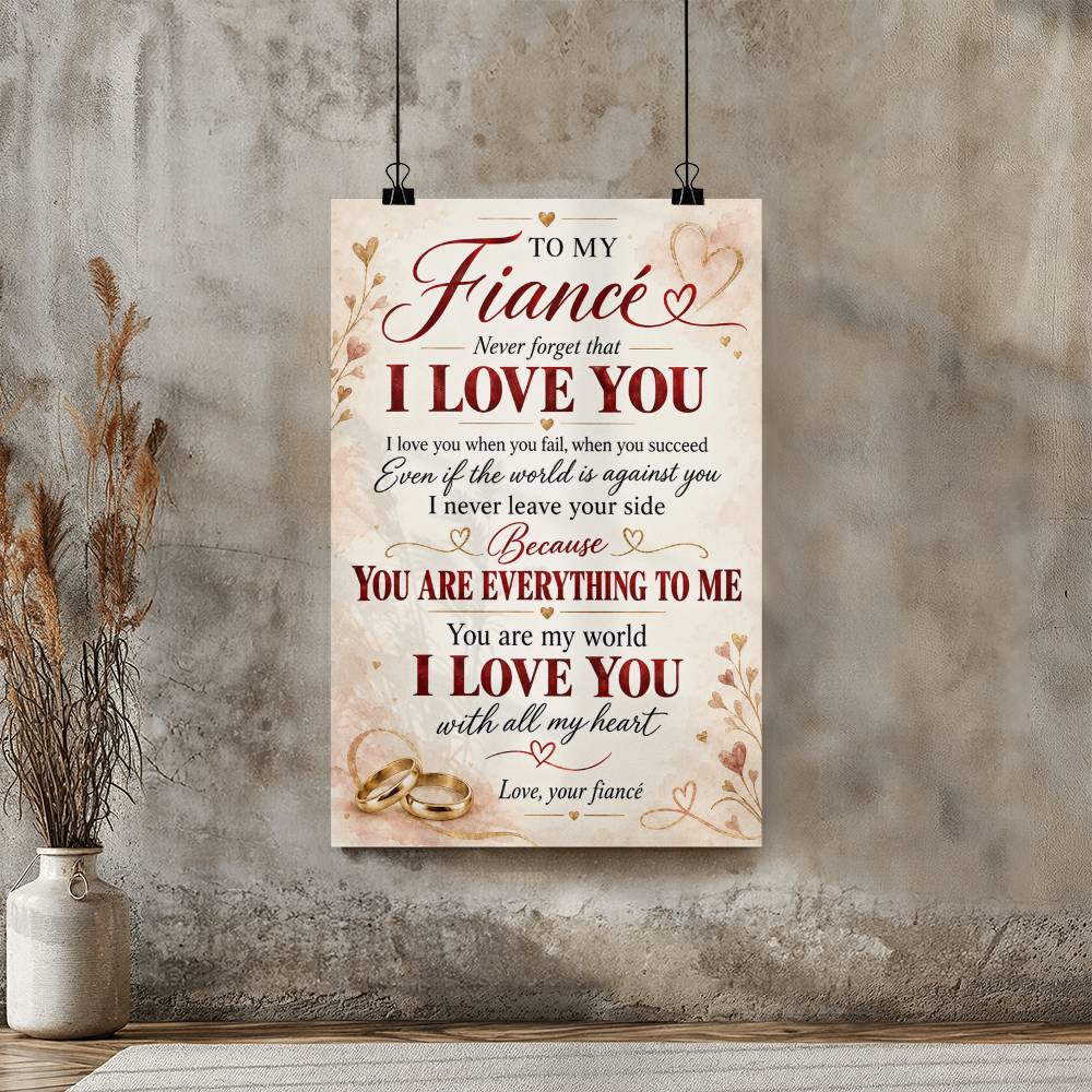 To My Fiancée Poster, Romantic Love Quote Wall Art, Engagement Gift for Future Wife